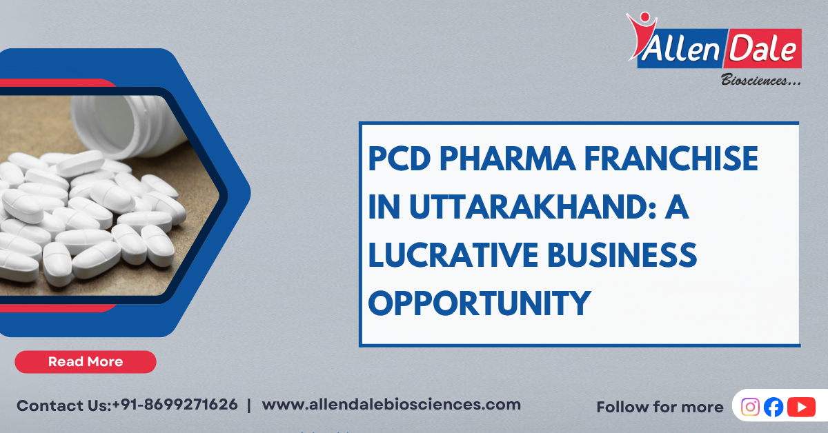 PCD Pharma Franchise in Uttarakhand