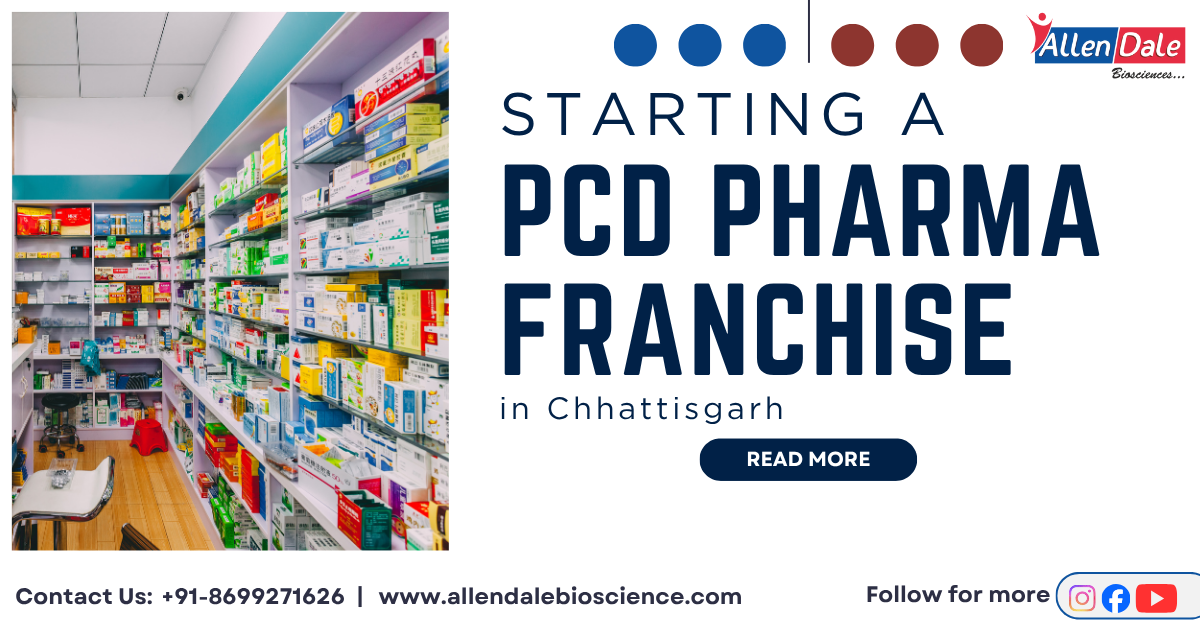 Starting a PCD Pharma Franchise in Chhattisgarh || Allendale Bioscience