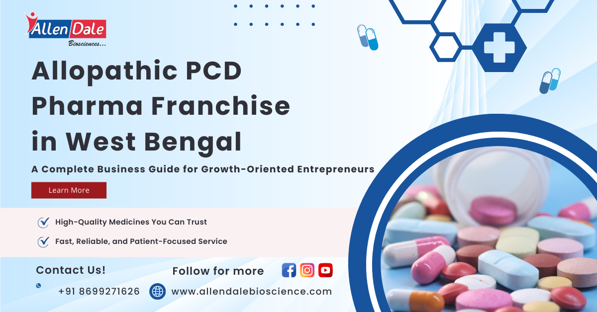 Allopathic PCD Pharma Franchise in West Bengal