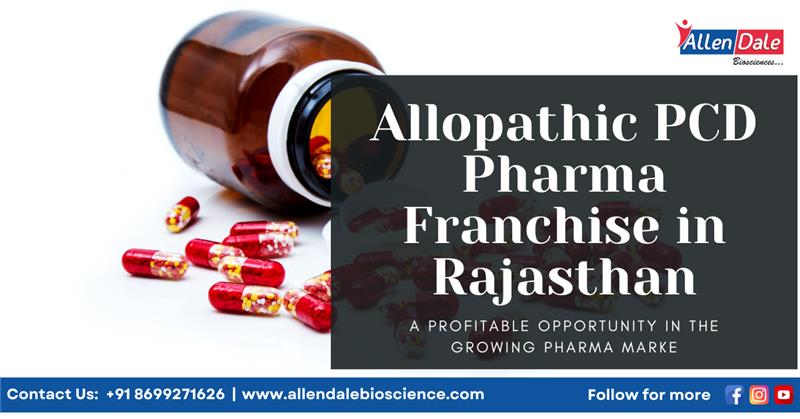 Allopathic PCD Pharma Franchise in Rajasthan
