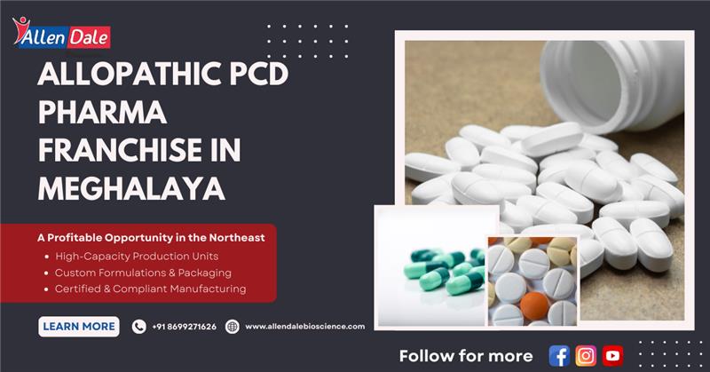 allopathic PCD pharma franchise in Meghalaya