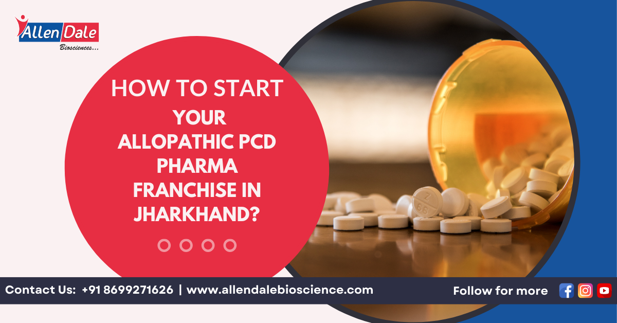 allopathic PCD pharma franchise in Jharkhand