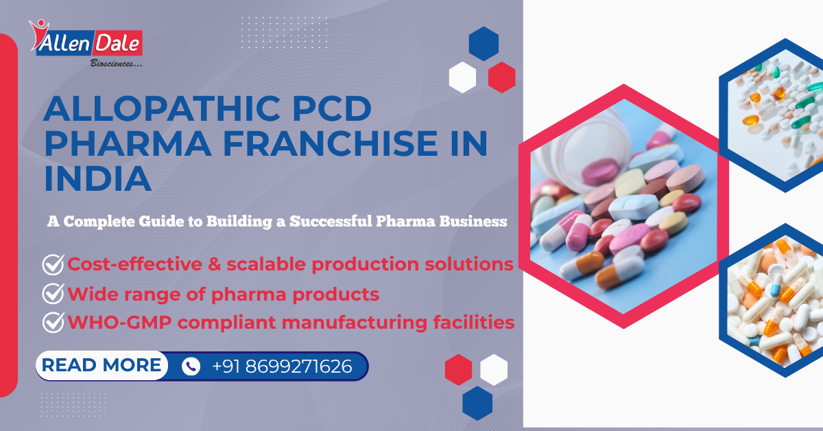 Allopathic PCD Pharma Franchise in India
